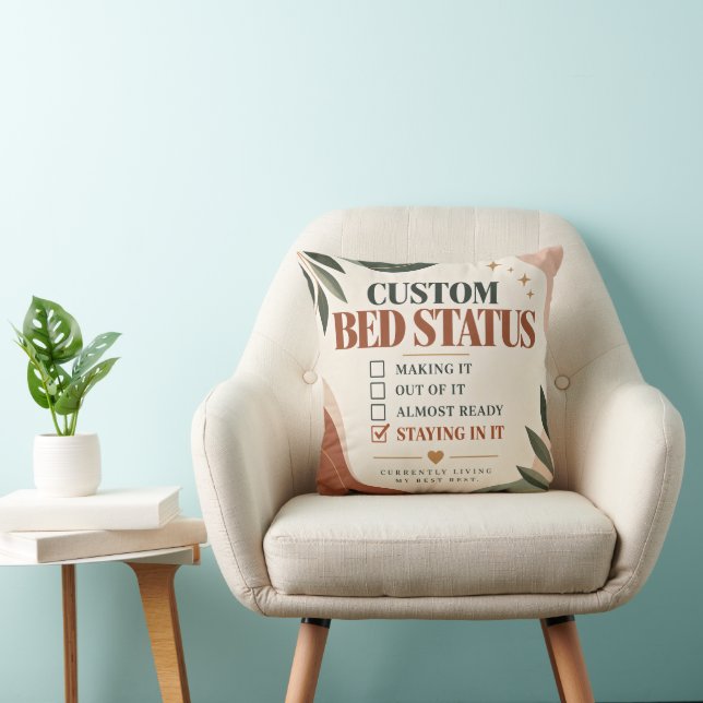 Funny Bed Status Staying In Throw Pillow (Chair)