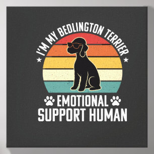 Funny Bedlington Terrier Emotional Support Human R Canvas Photo Tile