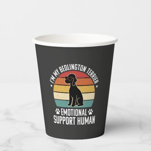 Funny Bedlington Terrier Emotional Support Human R Paper Cups