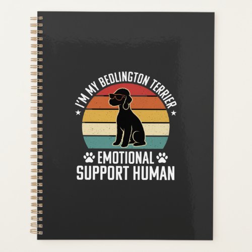 Funny Bedlington Terrier Emotional Support Human R Planner