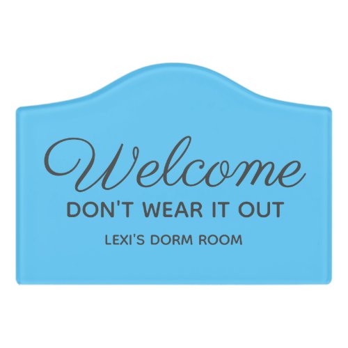 Funny Bedroom Dorm Room Welcome Blue Door Sign