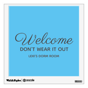 Funny Bedroom Dorm Room Welcome Door Sign Blue Wall Decal