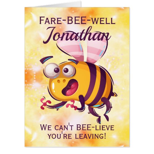 Funny Bee Goodbye Leaving BIG Card