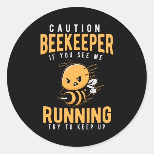 Funny Beekeeper Joke Bee Humor Classic Round Sticker