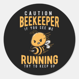 Funny Beekeeper Joke Bee Humor Classic Round Sticker