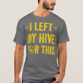 Funny Warning I'm A Beekeeper Beekeeping Gift Bee Lover T-Shirt – Little  Larue Apiary llc