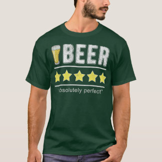 Funny Beer , Absolutely Perfect Funny Review Beer  T-Shirt