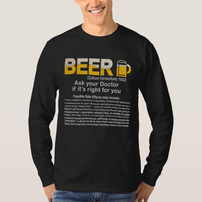 Funny Beer, Ask your Doctor if it's right t-shirt (Front)