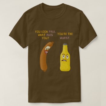 Funny Beer Bratwurst Pun Pale Ale Wurst V2 T-shirt by LaborAndLeisure at Zazzle