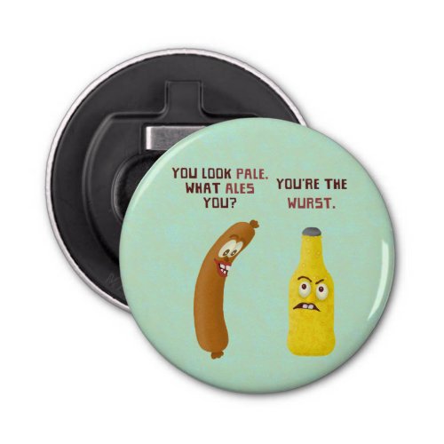 Funny Beer Bratwurst Pun Wurst Pale Ale Bottle Opener