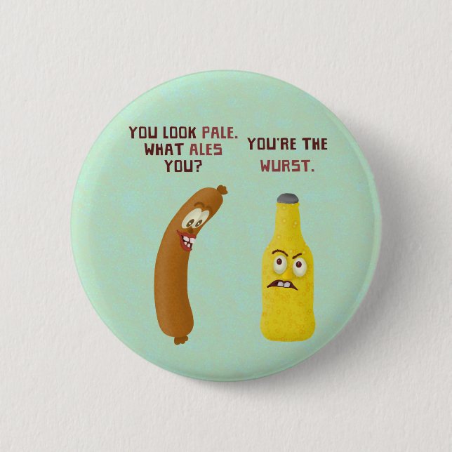 Funny Beer Bratwurst Pun Wurst Pale Ale Pinback Button (Front)