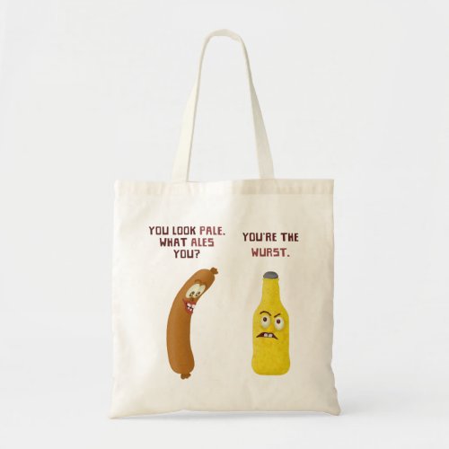 Funny Beer Bratwurst Pun Wurst Pale Ale Tote Bag