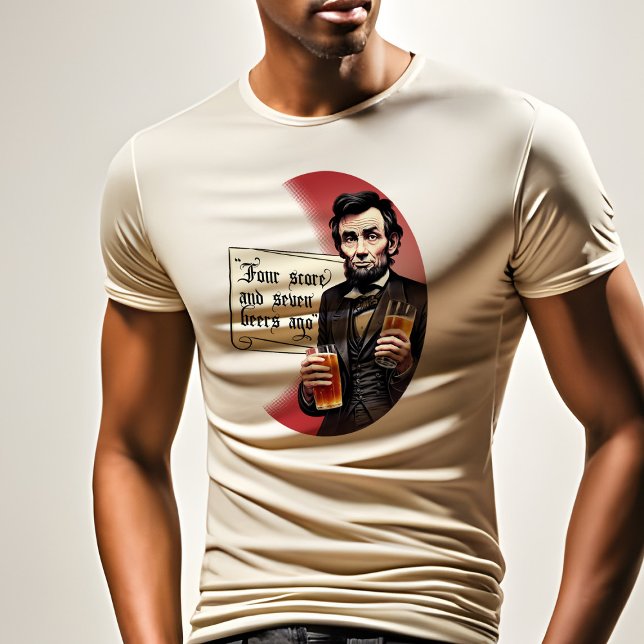 Funny Beer Drinking Abe Lincoln Presidential Party T-Shirt (Creator Uploaded)