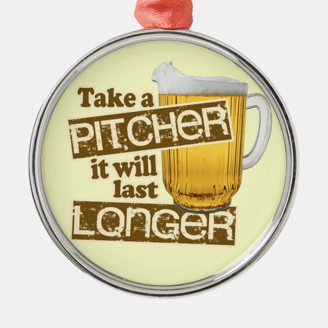 Funny Beer Drinking Humor Metal Ornament (Front)
