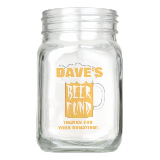 Funny Beer Fund Tip Jar Zazzle