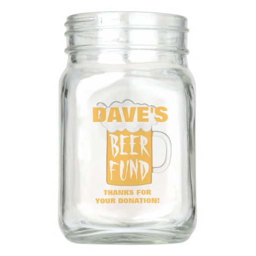 Funny Beer Fund Tip Jar Zazzle