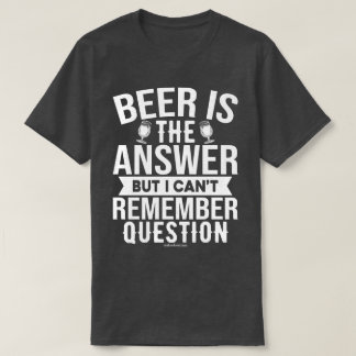 Funny Beer Graphic Tee - Beer is the Answer