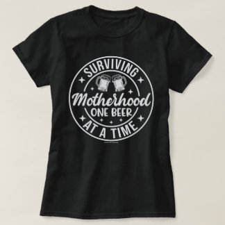 Funny Beer Graphic Tee – Surviving Motherhood