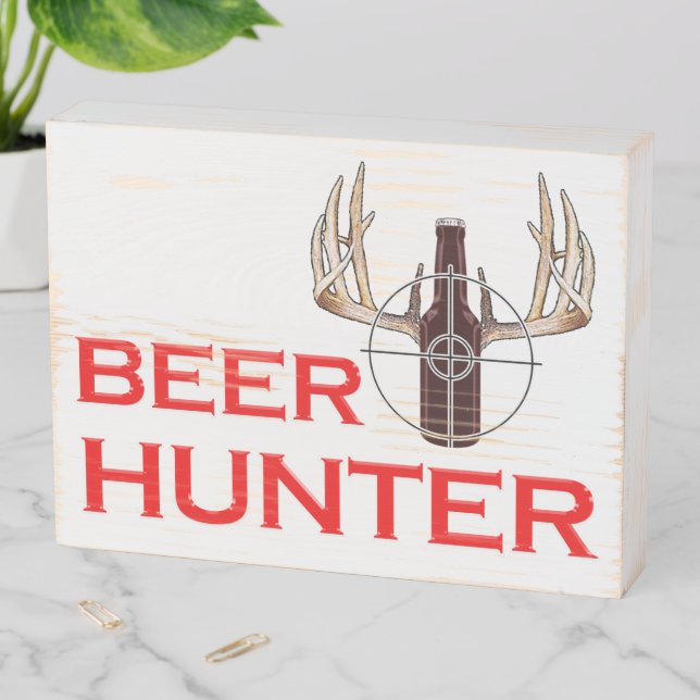 Funny Beer Hunter Antlers Deer Hunting Wooden Box Sign (In Situ Horizontal)