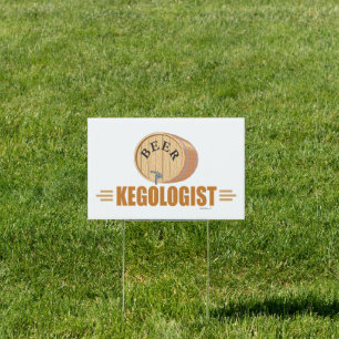 Funny Beer Keg Yard Sign