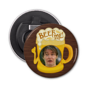 Funny Beer Me Drinking Humor   Personalized Photo Bottle Opener