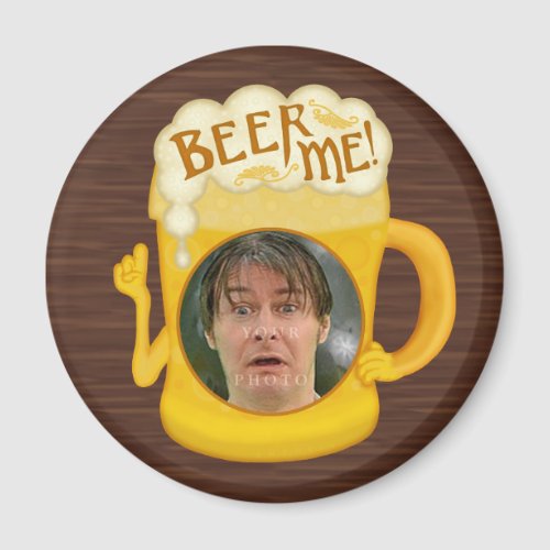 Funny Beer Me Drinking Humor  Personalized Photo Magnet