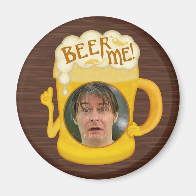 Funny Beer Me Drinking Humor | Personalized Photo Magnet (Front)