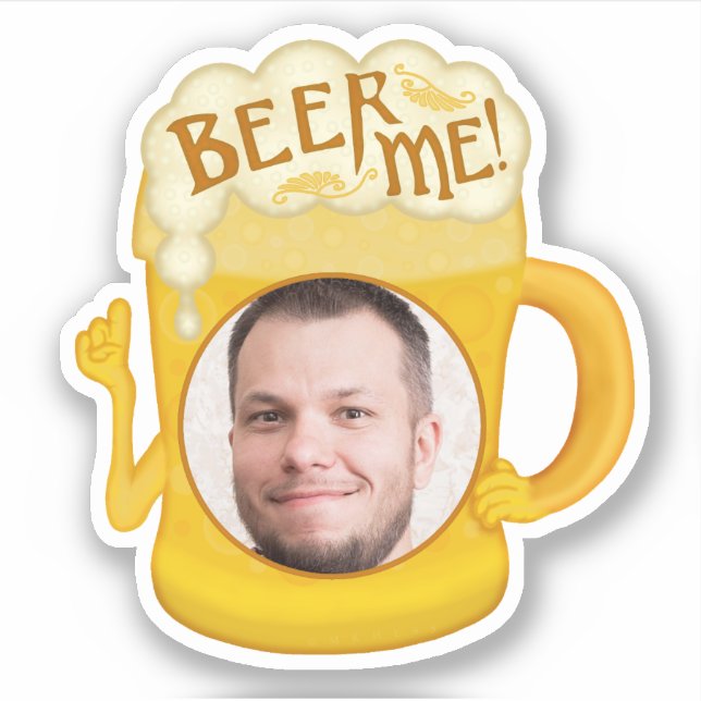 Funny Beer Me Drinking Humor | Personalized Photo Sticker (Front)