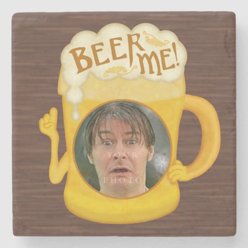 Funny Beer Me Drinking Humor  Personalized Photo Stone Coaster