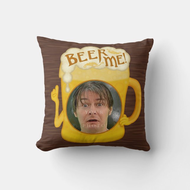 Funny Beer Me Drinking Humor | Personalized Photo Throw Pillow (Front)