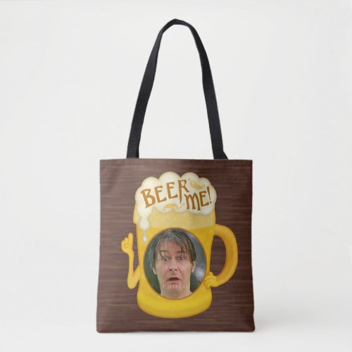 Funny Beer Me Drinking Humor  Personalized Photo Tote Bag