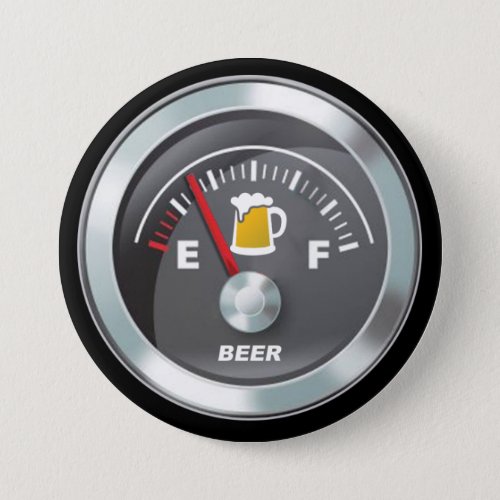 Funny _ Beer Meter Filler Up Gauge Pinback Button