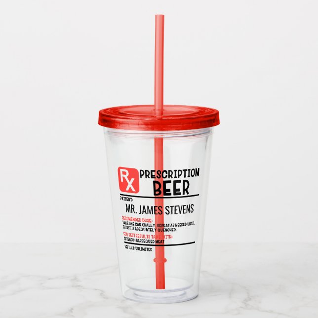 Funny Beer Prescription Personalized Name Acrylic Tumbler (Front)
