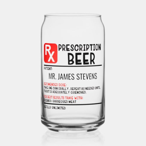 Funny Beer Prescription Personalized Name Beer Can Glass