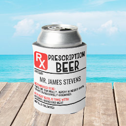 Funny Beer Prescription Personalized Name  Can Cooler