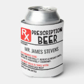 Funny Beer Prescription Personalized Name  Can Cooler (Can Front)