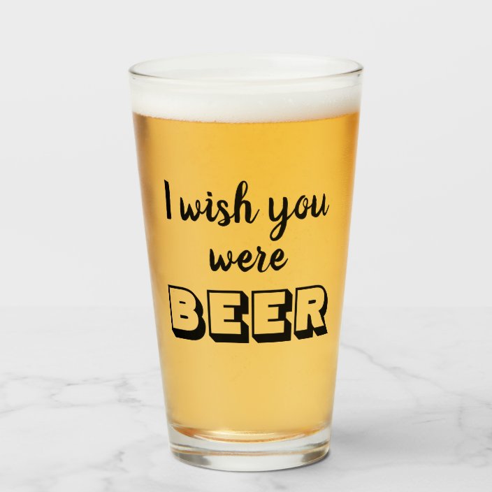 Funny beer quote glass