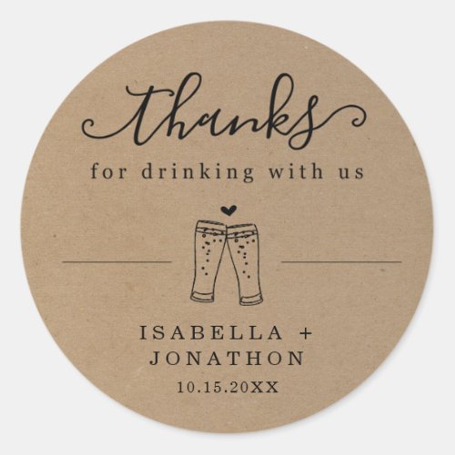 Funny Beer Wedding Thank You / Thanks Sticker - Funny Beer Wedding Thank You / Thanks Sticker with a rustic kraft background - A cute sticker for your wedding favors.