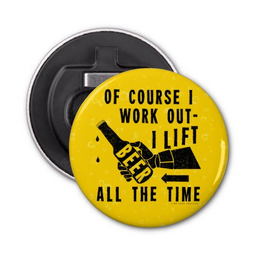 Funny Beer Work Out Humor Golden Lager Bubbles Bottle Opener