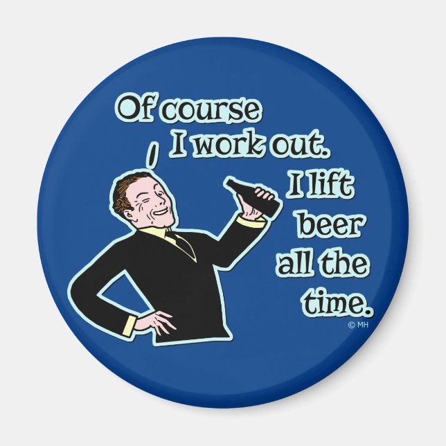 Funny Beer Work Out Humor Magnet (Front)