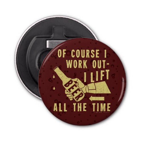 Funny Beer Work Out Humor with Brown Stout Bubbles Bottle Opener