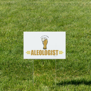 Funny Beer Yard Sign