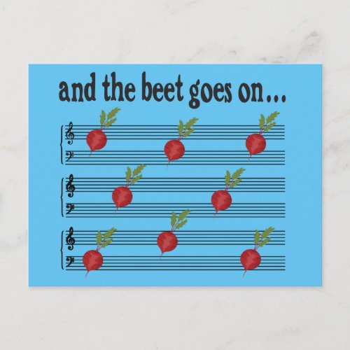 Funny Beet Saying And the Beet Goes On Postcard