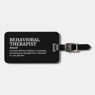 Funny Behavioral Therapist Definition Luggage Tag