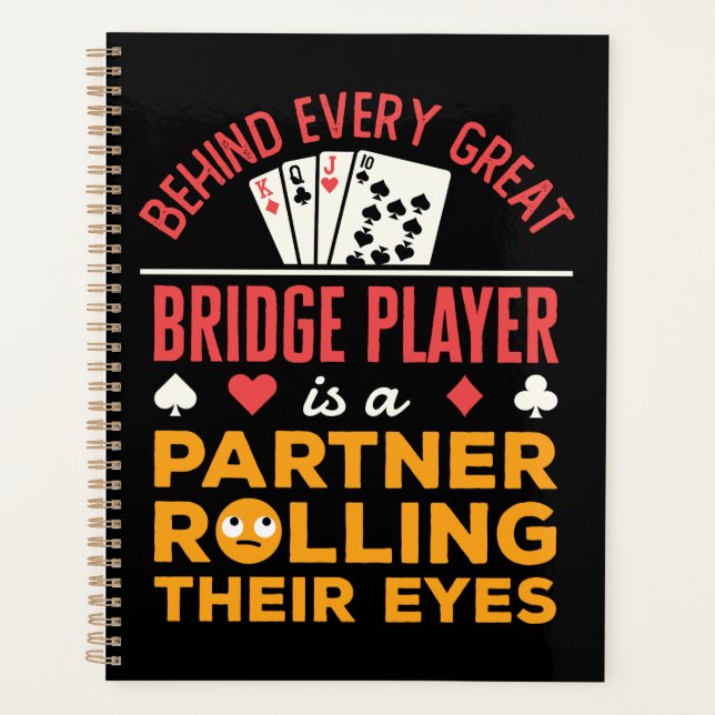 Funny Behind Every Great Bridge Player Partner Planner (Front)