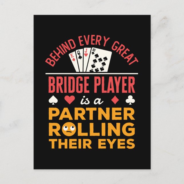 Funny Behind Every Great Bridge Player Partner Postcard (Front)