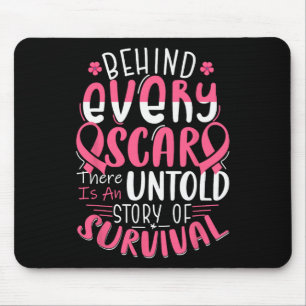 Funny Behind Every Scar Untold Story Breast Cancer Mouse Pad