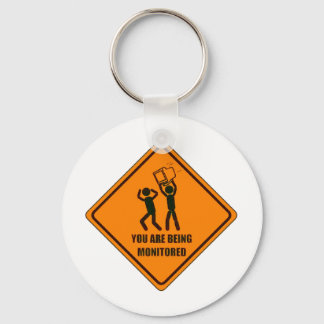 Funny Being Monitored Keychain