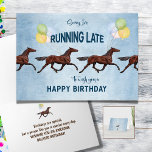 Funny Belated Birthday Card with Horses<br><div class="desc">🎈🐎 Horseplay Apologies Birthday Card! 🤣🎂
Spreading smiles even if you're fashionably late! 🕒🎈 Our birthday card features whimsical horses trotting with balloons,  bringing a dose of humor to the celebration.

✏️ Editable inside text to add your personalized birthday wishes.

♡ See more from this shop here: https://www.zazzle.com/store/about_horses ♡</div>