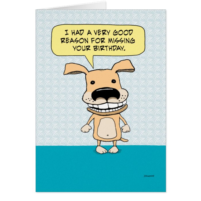 Funny Belated Birthday Dog Card | Zazzle